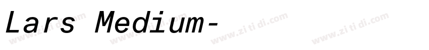 Lars Medium字体转换 Lars Medium字体转换